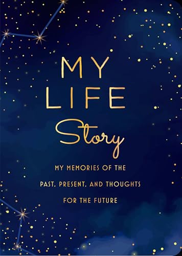 Stock image for My Life Story - Second Edition: My Memories of the Past, Present, and Thoughts for the Future (Volume 35) (Creative Keepsakes) for sale by Bookmonger.Ltd