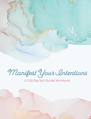 Stock image for Manifest Your Intentions: Exercises and Tools to Attract Your Best Life (Volume 4) (Creative Keepsakes, 4) for sale by Goodwill of Colorado
