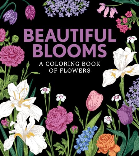 Imagen de archivo de Beautiful Blooms: A Coloring Book of Flowers (Volume 7) (Chartwell Coloring Books, 7) a la venta por SecondSale