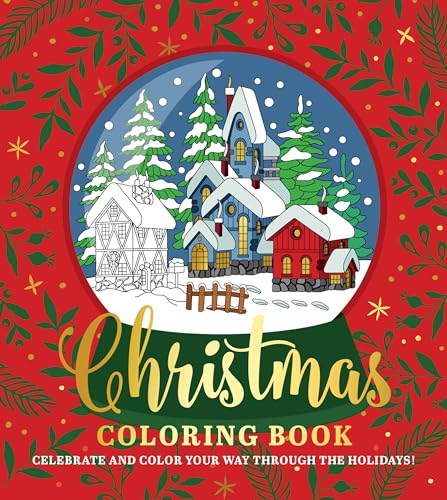 Beispielbild fr Christmas Coloring Book : Celebrate and Color Your Way Through the Holidays! zum Verkauf von Better World Books