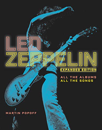 Imagen de archivo de Led Zeppelin: Expanded Edition, All the Albums, All the Songs a la venta por SecondSale