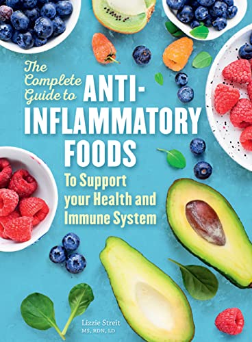 Stock image for The Complete Guide to Anti-Inflammatory Foods for sale by KuleliBooks
