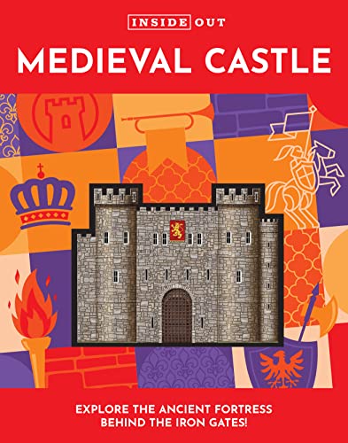 Stock image for Inside Out Medieval Castle (Volume 2) (Inside Out, 2) for sale by Housing Works Online Bookstore