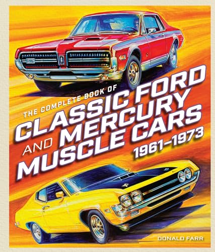 9780785842675: The Complete Book of Classic Ford and Mercury Muscle Cars: 1961-1973