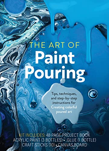 9780785843665: The Art of Paint Pouring: Tips, Techniques, and Step-by-Step Instructions for Creating Colorful Poured Art – Kit Includes: 48-page Project Book, ... (1 Bottle), Craft Sticks (10), Canvas Board