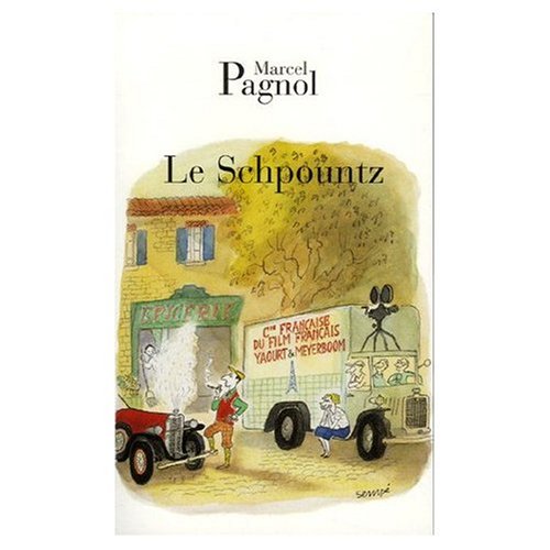 Le Schpountz (French Edition) (9780785901198) by Pagnol, Marcel