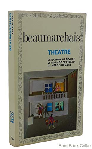 Theatre de Beaumarchais: Le Barbier de Seville / le Marriage de Figaro / la Mere Coupable (9780785906711) by Beaumarchais, Pierre De
