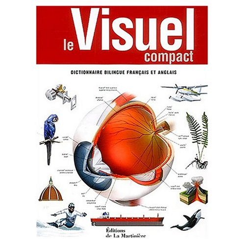 9780785907640: Le Visuel Compact : Dictionnaire Bilingue en Francais et Anglais / The Compact Visual Dictionary in English and French