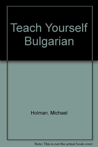 Teach Yourself Bulgarian (9780785910558) by Holman, Michael