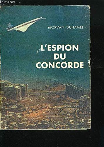 9780785911760: L'Espion du Concorde