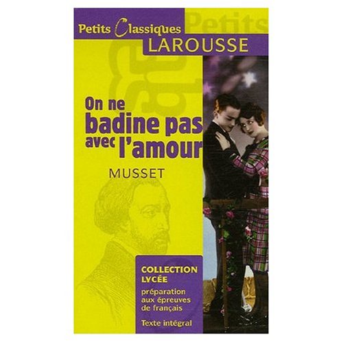 On ne Badine Pas avec l'Amour (9780785912583) by Musset, Alfred