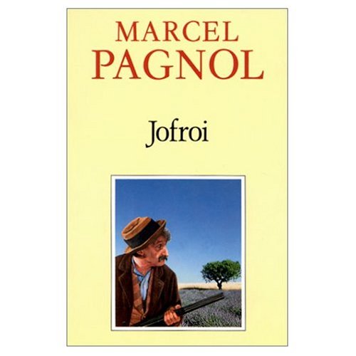 Jofroi (9780785915621) by Pagnol, Marcel