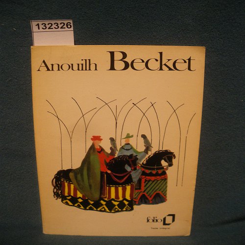 Becket Ou l'Honneur De Dieu (French Edition) (9780785917090) by Jean Anouilh