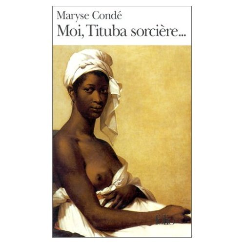Imagen de archivo de Moi, Tituba Sorciere a la venta por ThriftBooks-Atlanta