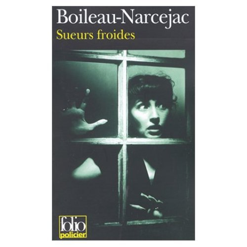 Sueurs Froides (d'entre les Morts) (9780785922018) by Boileau Narcejac