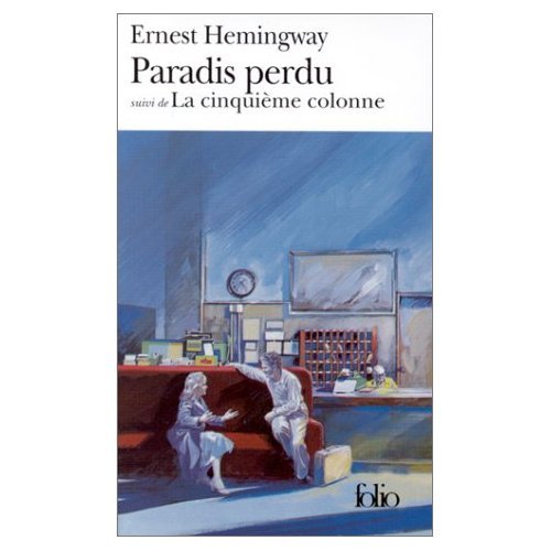Paradis Perdu Suivi de Cinquieme Colonne (9780785922742) by Hemingway, Ernest