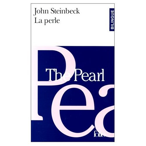 The Pearl: La Perle (Bilingual French and English edition) (9780785925705) by John Steinbeck