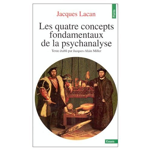 Le Seminaire, tome 11: Les Quatre Concepts fondamentaux de la psychanalyse, 1964 (9780785927198) by Jacques Lacan