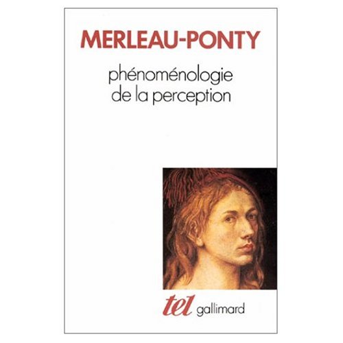 Phenomenologie de la Perception (French Edition) (9780785927471) by Maurice MerleauPonty