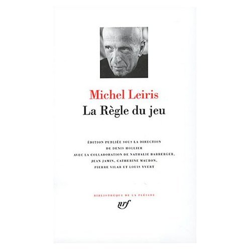 9780785929543: La Regle du jeu : Biffures - Fourbis - Fibrilles - Frele bruit (Bibliotheque de la Pleiade) (French Edition)