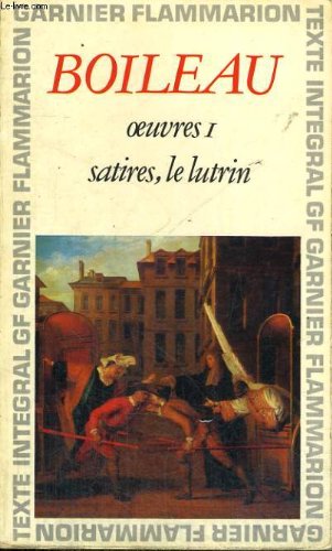 Stock image for Oeuvre Vol. 1 Satires; Le Lutrin for sale by FCD Books & More
