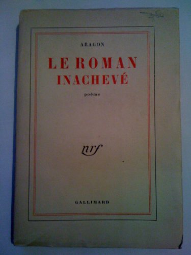 Le Roman Inacheve (9780785934622) by Aragon, Louis