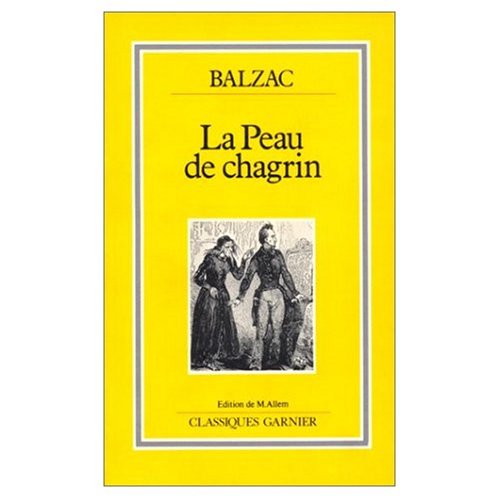 9780785934691: La Peau de Chagrin (Classiques Garnier)