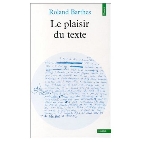 Le Plaisir du Texte (French Edition) (9780785935612) by Barthes, Roland