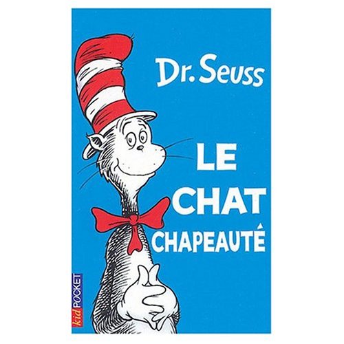 9780785940685: Le Chat Chapeaute (French edition of The Cat in the Hat)