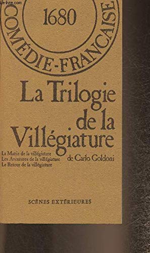 Stock image for La Trilogie de la villgiature : Paris, Thtre national de l'Odon, 16 dcembre 1978 (Scnes extrieures) for sale by Ammareal