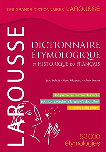 9780785946274: Larousse Dictionnaire Etymologie et Historique du Francais