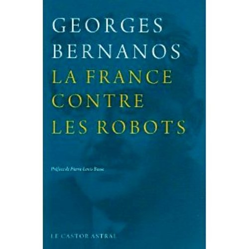 LaFrance contre les Robots (9780785948865) by Georges Bernanos; Bernanos, Georges