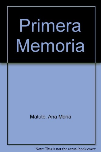 Primera Memoria (9780785949909) by Matute, Ana Maria