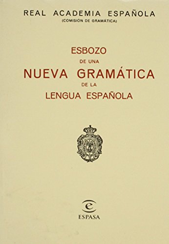 Stock image for Esbozo de una Nueva Gramatica de la Lengua Espanola for sale by ThriftBooks-Atlanta