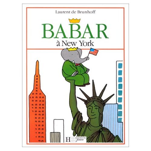 Babar a New York (9780785952817) by Brunhoff, Laurent De