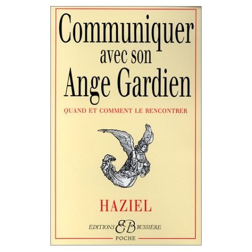 9780785955184: Communiquer avec son ange gardien : Quand et Comment le rencontrer (French Edition)