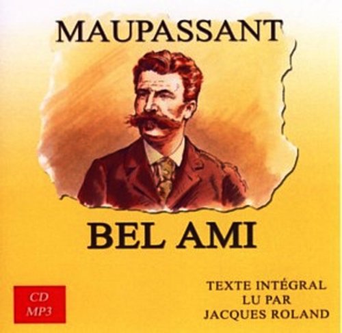 Bel Ami / 7 Audio Cassettes (9780785955580) by Guy De Maupassant