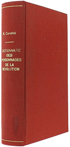 9780785979432: Dictionnaire des Personnages de la Revolution