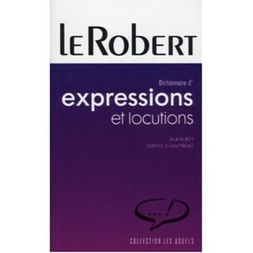 9780785980582: Robert Dictionnaire des Expressions et Locutions (French Edition)