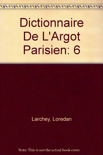 9780785982333: Dictionnaire De L'Argot Parisien