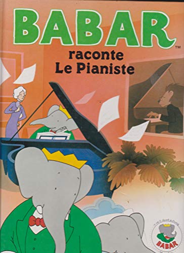 9780785988229: Babar Raconte le Pianiste