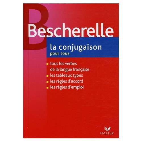 Bescherelle: LA Conjugaison Pour Tous (French Edition) - Bescherelle