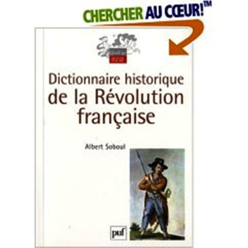 9780785992660: Dictionnaire Historique de la Revolution Francaise (French Edition)