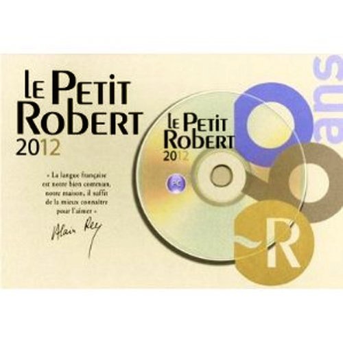 Le Petit Robert Dictionnaire de la Langue Francaise 2010 (French Edition) (9780785995388) by Dictionnaires Robert