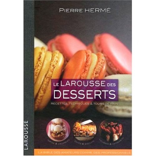 9780785998464: Larousse des desserts.