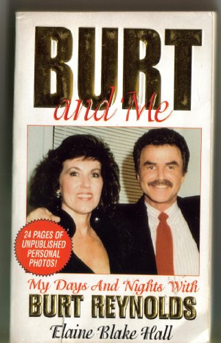 Beispielbild fr Burt and Me : My Days and Nights with Burt Reynolds zum Verkauf von Better World Books