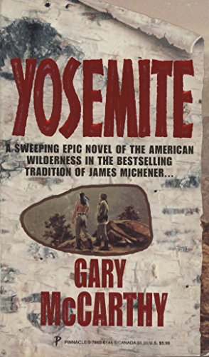 Stock image for Yosemite/a Sweeping Epic Novel of the American Wilderness in the Bestselling Tradition of James Michener.: A Sweeping Epic Novel of the American Wilderness . the Bestselling Tradition of James Michener for sale by The Book Garden
