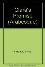 Clara's Promise (Arabesque) (9780786001477) by Hailstock, Shirley