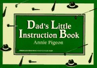 Stock image for Dad's Little Instruction Book for sale by Wonder Book