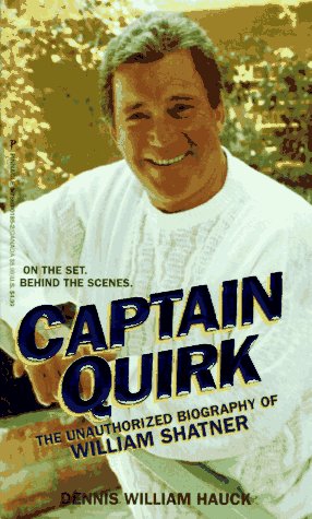 Stock image for Captain Quirk : The Unauthorized Biography of William Shatner for sale by Better World Books